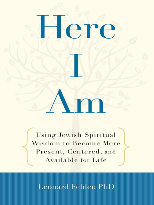 Title details for Here I Am by Leonard Felder - Available